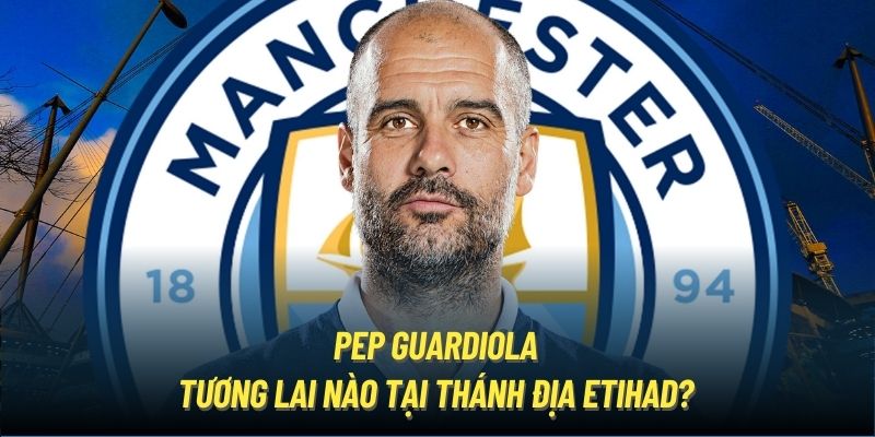 Pep Guardiola