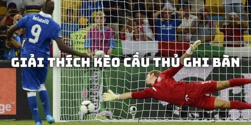 kèo cầu thủ ghi bàn khái niệm rakhoitv